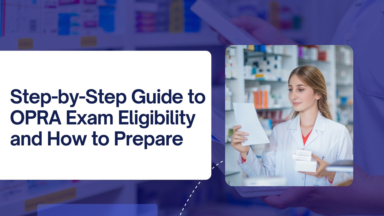 Step-by-Step Guide to OPRA Exam Eligibility and How to Prepare