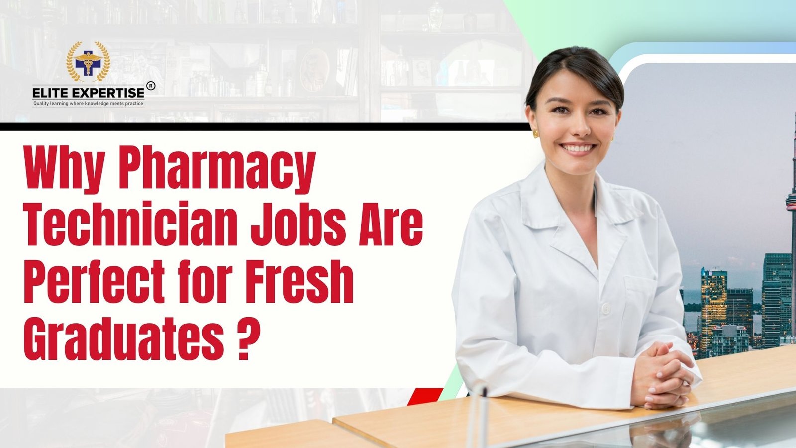 Why Pharmacy Technician Jobs Are Perfect for Fresh Graduates